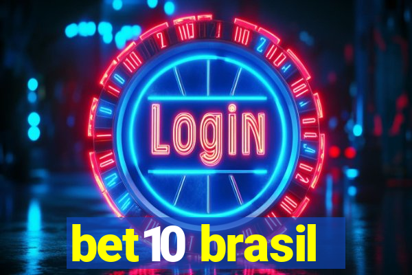 bet10 brasil